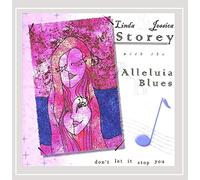 Linda and Jessica Storey With the Alleluia Blues - Don't Let It Stop You