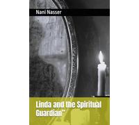 Linda and the Spiritual Guardian”