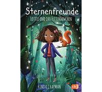 Linda Chapman L Sternenfreunde - Lottie und das Flitzhörnchen: Magisc (Hardback)