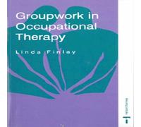 Linda Finlay Groupwork in Occupational Therapy Paperback Book Linda Finlay Multicolor