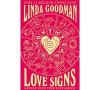 Linda Goodman's Love Signs: New Edition of the Classic Astrology Book on Love: Unlock Your True Love Match (Paperback) Book