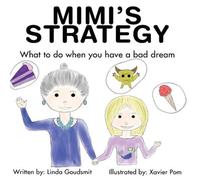 Linda Goudsmit MIMI'S STRATEGY: What to do when you have a bad dream Hardcover Book Linda Goudsmit Multicolor