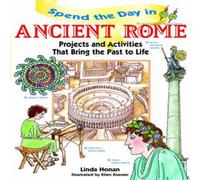 Linda Honan Spend the Day in Ancient Rome: Projects & Activities That Bring Linda Honan Multicolor