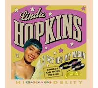 Linda Hopkins - Get Off My Wagon - Singles And More, 1951-1962