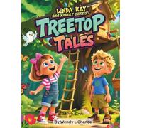 Linda Kay and Robert Curtis's Treetop Tales: Story Book