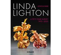 Linda Lighton: Love and War : A Fifty Year Survey, 1975-2025
