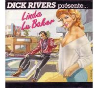 Linda Lu Baker - Dick Rivers presente...Linda Lu Baker (UK Import)
