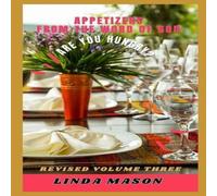 Linda Mason Appetizers From the Word of God... Are You Hungry?: Revised Volume Linda Mason Multicolor