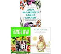 Linda McCartney's Family Kitchen, The Slim Glow Nourish Paleo Diet for Brits & Re-Nourish 3 Books Collection Set