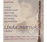 Linda Merrick & R.N.C.M. Winds - Clarinet Recital