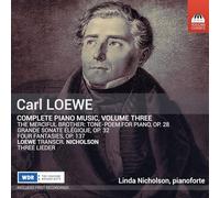 Linda Nicholson - Carl Loewe: Complete Piano Music, Vol. 3