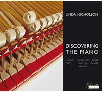 Händel/Scarlatti/Soler/Paradisi/Alberti/Giustini/Platti: Discovering the Piano
