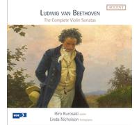Linda Nicholson; Hiro Kurosaki - Beethoven: Complete Sonatas for Piano and Violin