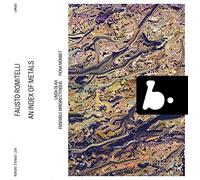 Linda Olah; Ensemble Miroirs Etendus; Fiona Monbet - Romitelli: An Index of Metals