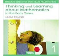 Linda Pound Thinking & Learning About Mathematics in the Early Years Linda Pound Multicolor
