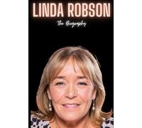 Linda Robson: The Biography