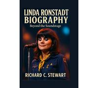 Linda Ronstadt Biography: Beyond the Soundstage