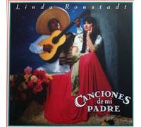 LINDA RONSTADT - Canciones de Mi Padre [VINYL]