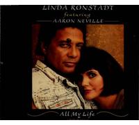 Linda Ronstadt Featuring Aaron Neville - All My Life