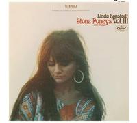 Linda Ronstadt - Linda Ronstadt, Stone Poneys And Friends. Vol. III