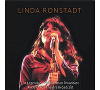 Linda Ronstadt - The Legendary 1976 German Broadcast & the 1977 Fox Theatre Broadcast