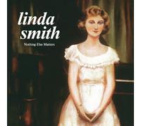 LINDA SMITH - NOTHING ELSE MATTERS (OLIVE GREEN VINYL) [VINYL]
