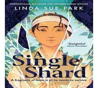 Linda Sue Park A Single Shard : 'Delightful' Philip Pullman Paperback Book Linda Sue Park Multicolor