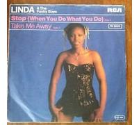 Linda & The Funky Boys - Stop (when you do what you do) - Take me away