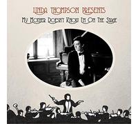 Linda Thompson - My Mother Doesn't Know I'm On The Stage