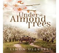Linda Ulleseit Under the Almond Trees Paperback Book Linda Ulleseit Multicolor