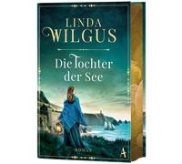 Linda Wilgus An Die Tochter der See: Roman Wildromantischer Liebes- (Hardback)