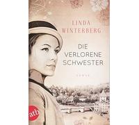 Linda Winterberg Die verlorene Schwester: Roman (Paperback)