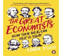 Linda Yueh The Great Economists : How Their Ideas Can Help Us Today Paperback Linda Yueh Multicolor