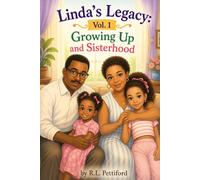 Linda's Legacy Vol. 1: Growing Up & Sisterhood