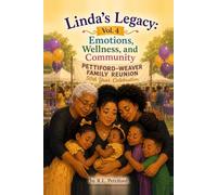 Linda's Legacy Vol. 4: Emotions, Wellness, and Community