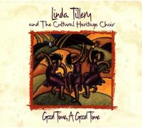LindaTillery & The Cultural Heritage Choir - Good Time, A Good Time