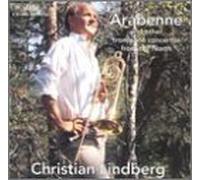 Lindberg, Christian - Arabenne & Other Trombone Ctos From the North