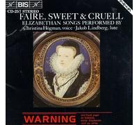 Lindberg, Jakob - Faire Sweet & Cruel/Eliz Songs