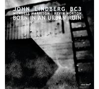 Lindberg, John - Born in An Urban Ruin