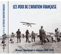 Lindbergh - Mermoz - Saint-Exupery - Bleriot - Les Voix De L'Aviation