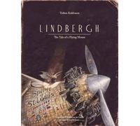 LINDBERGH THE TALE OF THE FLYING MOUSE by Torben Kuhlmann Hardback Self Help