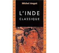 L'Inde Classique: 5 (Guides Belles Lettres Des Civilisations)