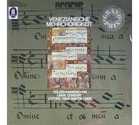 Linde, Hans-Martin - Linde-Consort , Tölzer Knabenchor - Venezianische Mehrchörigkeit - EMI Electrola GmbH - 1C 063-30 112