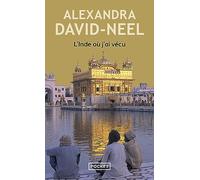 L'inde où j'ai vécu (Docs/récits/essais): Avant et après l'indépendance