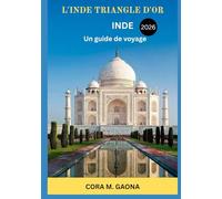 L'INDE TRIANGLE D'OR: Explorez le cœur historique de l'Inde, où se côtoient anciens empires, culture vibrante et monuments emblématiques à Delhi, Agra et Jaipur.