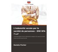 L'indemnité versée par la société de personnes - IDW HFA 7 n.F: Comptabilisation d'une indemnité de départ d'un associé sortant d'une société de personnes