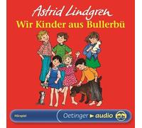 Lindgren,Astrid - Wir Kinder aus Bullerbü. CD (Oetinger Audio)
