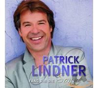 Lindner, Patrick - Fang Dir Die Sonne