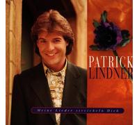 Lindner,Patrick - Meine Lieder Streicheln Dich