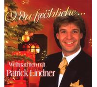Lindner,Patrick - O du Fröhliche